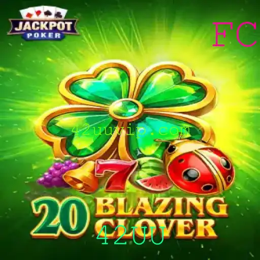 Descubra o Mundo de 20BlazingClover: O Jogo Que Está Revolucionando Entretenimento